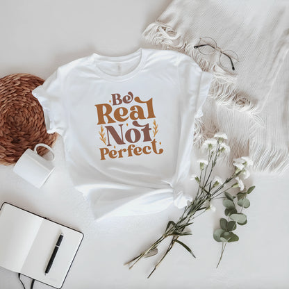 Be Real Not Perfect Women's Classic T-Shirt - Notthing Hill & Co.