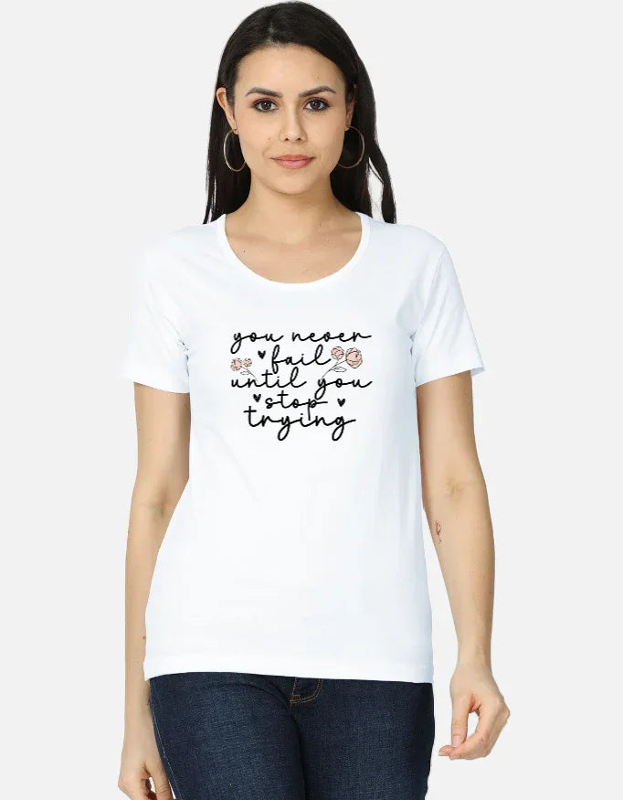 You Never Fail Women's Classic T-Shirt - Notthing Hill & Co.