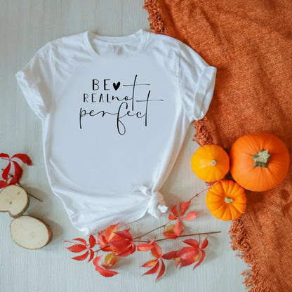 Be Real Not Perfect Women's Classic T-Shirt - Notthing Hill & Co.